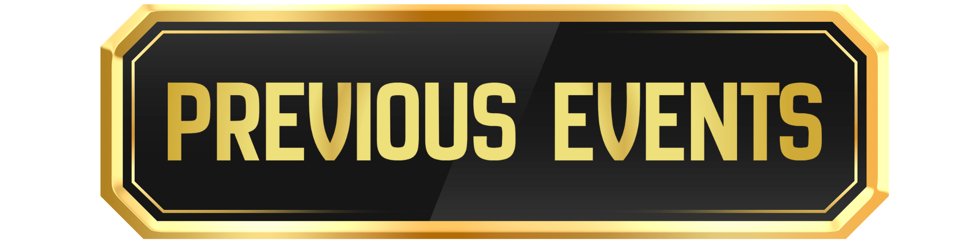 Previous Events A sign that reads "Previous Events"