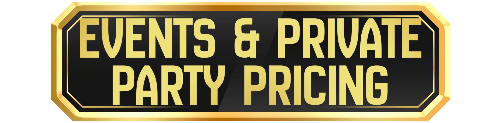 Events & Private Party Pricing